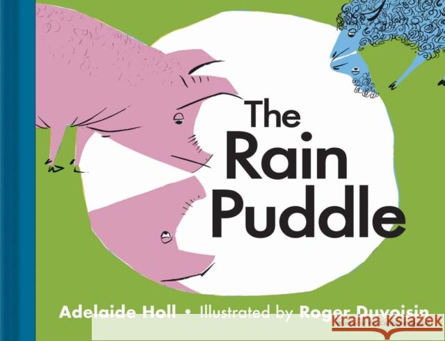 The Rain Puddle Holl, Adelaide; Duvoisin, Roger 9781851244690