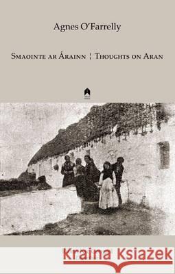 Smaointe ar Arainn/Thoughts On Aran Agnes O'Farrelly 9781851320967 Arlen House