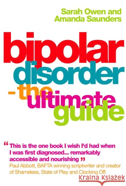 Bipolar Disorder: The Ultimate Guide Sarah Owen 9781851686049 0