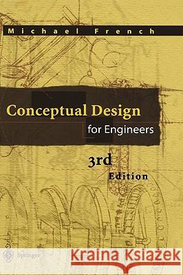 Conceptual Design for Engineers Michael French J. T. Gravdahl M. J. French 9781852330279
