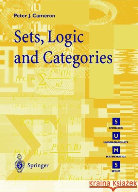 Sets, Logic and Categories Peter J. Cameron 9781852330569 Springer