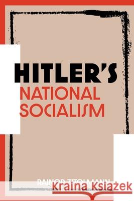 Hitler's National Socialism Rainer Zitelmann 9781852527907 Management Books 2000