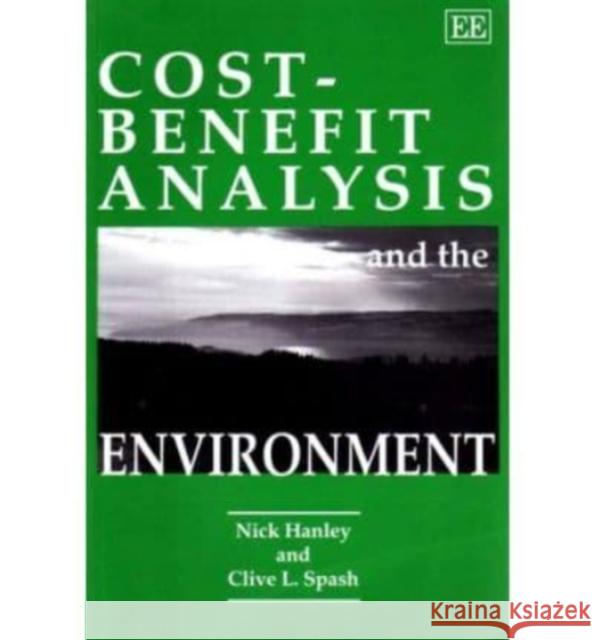Cost–Benefit Analysis and the Environment Nick Hanley, Clive L. Spash 9781852789473