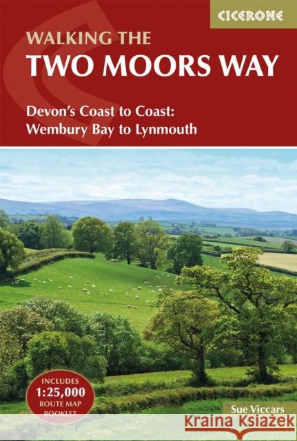 The Two Moors Way: Devon's Coast to Coast: Wembury Bay to Lynmouth Sue Viccars 9781852849917 Cicerone Press