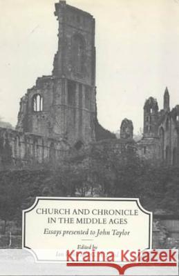 Church and Chronicle in the Middle Ages Wood 9781852850463