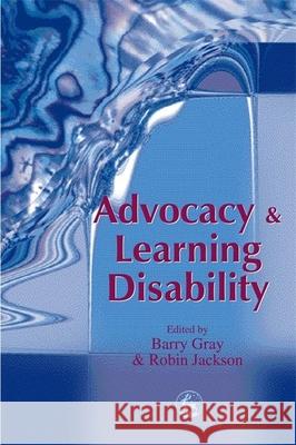 Advocacy and Learning Disability Barry Gray 9781853029424