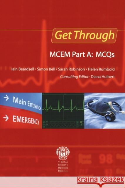 Get Through McEm Part A: McQs Hulbert, Diana 9781853158049 0