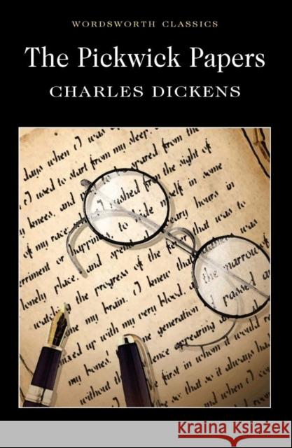 The Pickwick Papers DICKENS CHARLES 9781853260520 Wordsworth Editions Ltd