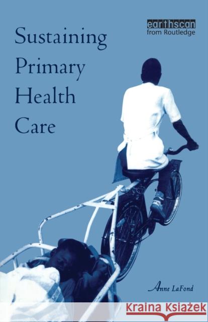 Sustaining Primary Health Care Anne L 9781853832024 Earthscan Publications
