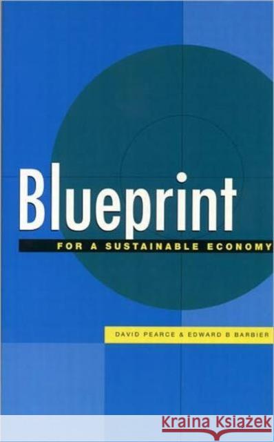Blueprint 6: For a Sustainable Economy Pearce, David 9781853835155