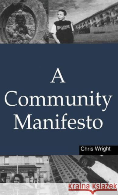 A Community Manifesto Chris Wright 9781853837333 Earthscan Publications