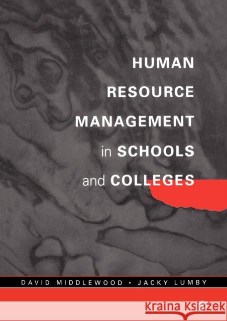 Human Resource Management in Schools and Colleges David Middlewood Jacky Lumby Jacky Lumby 9781853964015