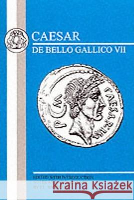 Caesar: Gallic War VII Caesar, Julius 9781853996320