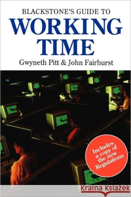 Working Time Fairhurst, John (Senior Lecturer in Law 9781854318701 BLACKSTONE PRESS LTD