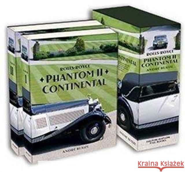 Rolls-Royce Phantom II Continental, 2 Blaize, Andre 9781854432742 Dalton Watson Fine Books