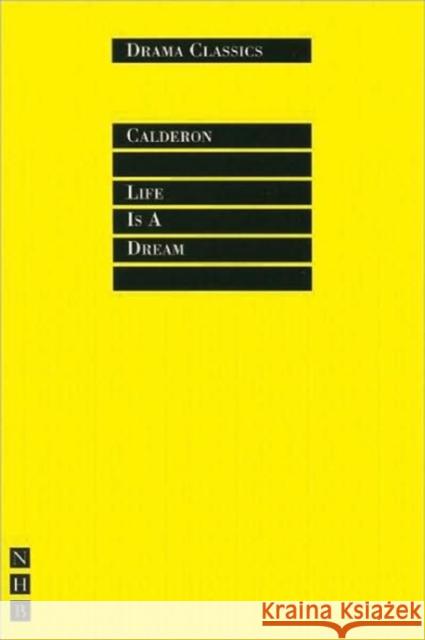 Life is a Dream Pedro Calderon 9781854591883 Nick Hern Books