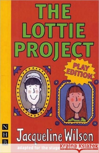 The Lottie Project Wilson, Jacqueline 9781854599117 Nick Hern Books