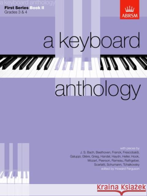 A Keyboard Anthology, First Series, Book II Howard Ferguson 9781854721747 0