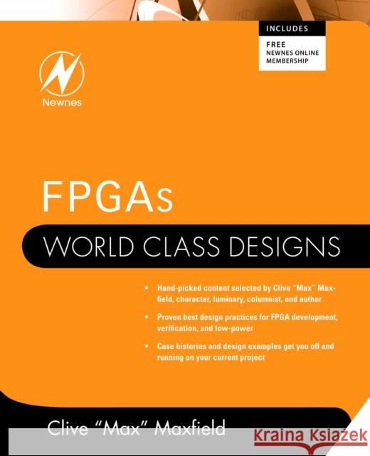 Fpgas: World Class Designs Clive Maxfield 9781856176217 Newnes