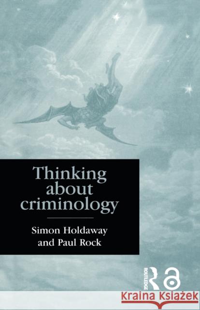 Thinking about Criminology Holdaway, Simon 9781857283617