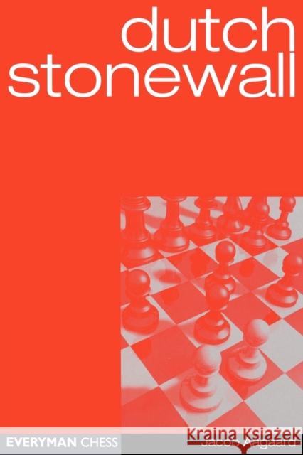 Dutch Stonewall Jacob Aagaard 9781857442526