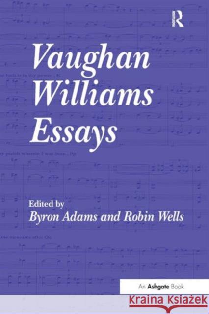 Vaughan Williams Essays Wells, Robin 9781859283875