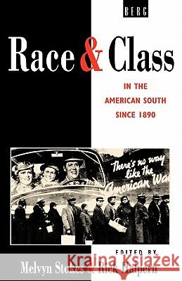 Race and Class in the American South Since 1890 Melvyn Stokes Rick Halpern 9781859730362