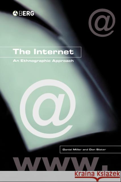 The Internet: An Ethnographic Approach Miller, Daniel 9781859733899