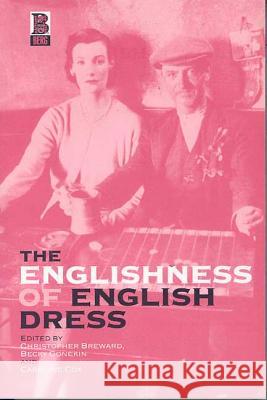 The Englishness of English Dress Christopher Breward Becky Conekin Caroline Cox 9781859735282 Berg Publishers