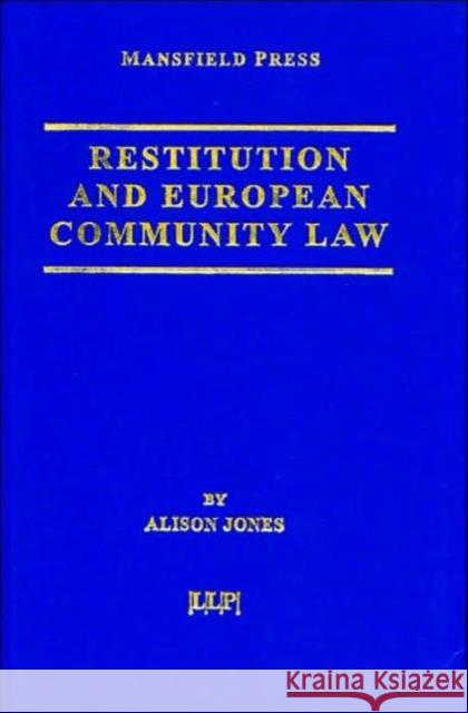 Restitution and European Community Law Alison Jones 9781859785188 0