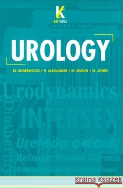 Key Topics in Urology R. Alexander 9781859961490 0