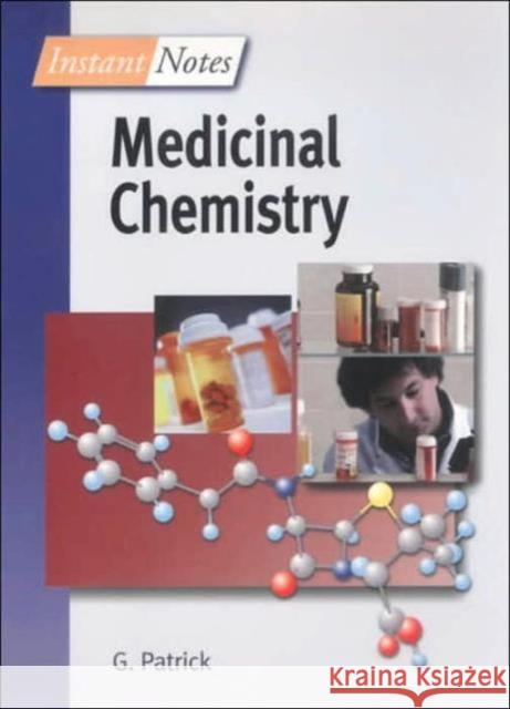 BIOS Instant Notes in Medicinal Chemistry G. Patrick 9781859962077 0