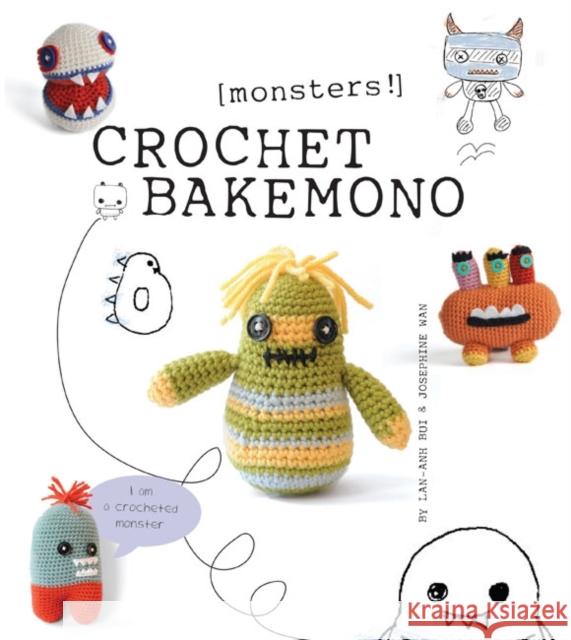 Crochet Bakemono [monsters!] Lan Bui 9781861088475 GUILD OF MASTER CRAFTSMEN