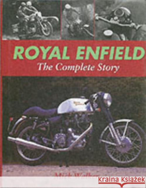 Royal Enfield - The Complete Story Mike Walker 9781861265630 The Crowood Press Ltd