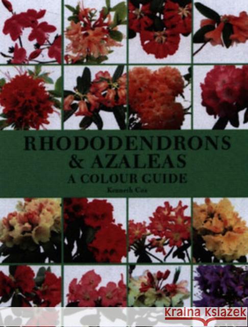 Rhododendrons and Azaleas - A Colour Guide Kenneth Cox 9781861267849 The Crowood Press Ltd