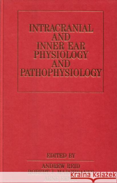 Intracranial and Inner Ear Physiology Reid, Andrew 9781861560667 Taylor & Francis Group