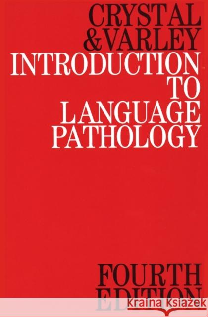Introduction to Language Pathology David Crystal Rosemary (University Of Sheffield) Varley 9781861560711 JOHN WILEY AND SONS LTD