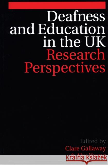 Deafness and Education in the UK: Research Perspectives Gallaway, Clare 9781861563699 John Wiley & Sons