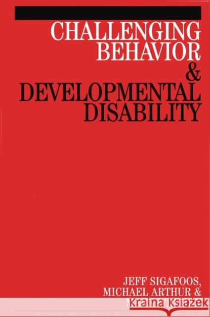 Challenging Behaviour and Developmental Disability Mark O'reilly Michael Arthur 9781861563781 JOHN WILEY AND SONS LTD
