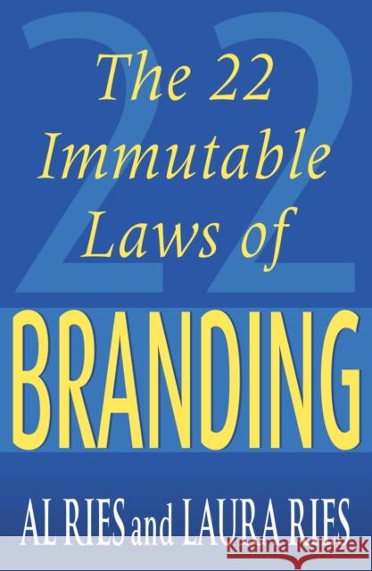 The 22 Immutable Laws Of Branding Al Ries 9781861976055