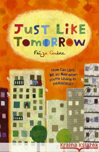 Just Like Tomorrow Faiza Guene 9781862301580 Penguin Random House Children's UK