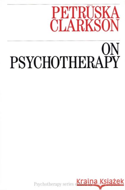 On Psychotherapy Clarkson 9781870332538