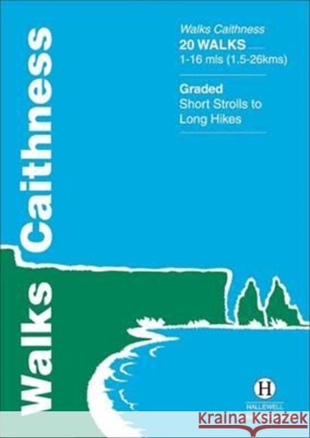 Walks Caithness Richard Hallewell, Rebecca Coope 9781872405124 Hallewell Publications