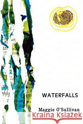Waterfalls Maggie O'Sullivan 9781874400578 Reality Street Editions
