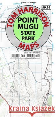 PT Mugu State Park Trail Map Tom Harrison Maps                        Tom Harrison 9781877689888