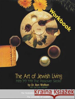 Passover Seder Workbook Ron Wolfson Joel Lurie Grishaver 9781879045941