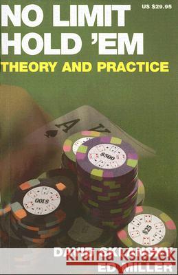 No Limit Hold 'em: Theory and Practice David Sklansky Ed Miller 9781880685372