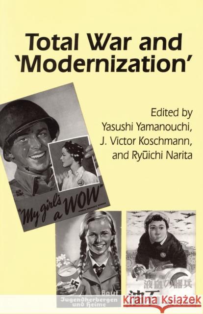 Total War and Modernization Yamanouchi, Yasushi 9781885445605 Cornell University - Cornell East Asia Series