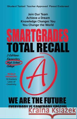 Smartgrades: Total Recall Ace Every Test Every Time: High School Edition Of Knowledge Pr Tre 9781885872456 Tree of Knowledge Press