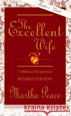 The Excellent Wife Martha Peace 9781885904157